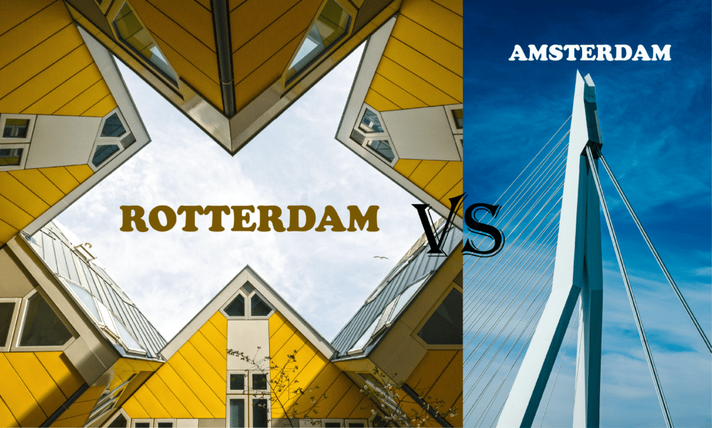 Rotterdam versus Amsterdam Connection and Comparison