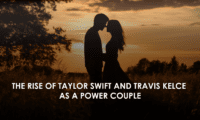 The Rise of Taylor Swift and Travis Kelce as a Power Couple