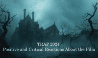 Trap 2024 Positive and Critical Reactions About the Film