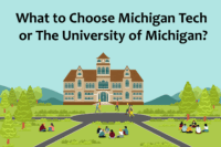 What to Choose Michigan Tech or The University of Michigan