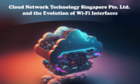 Cloud Network Technology Singapore Pte. Ltd. and the Evolution of Wi-Fi Interfaces