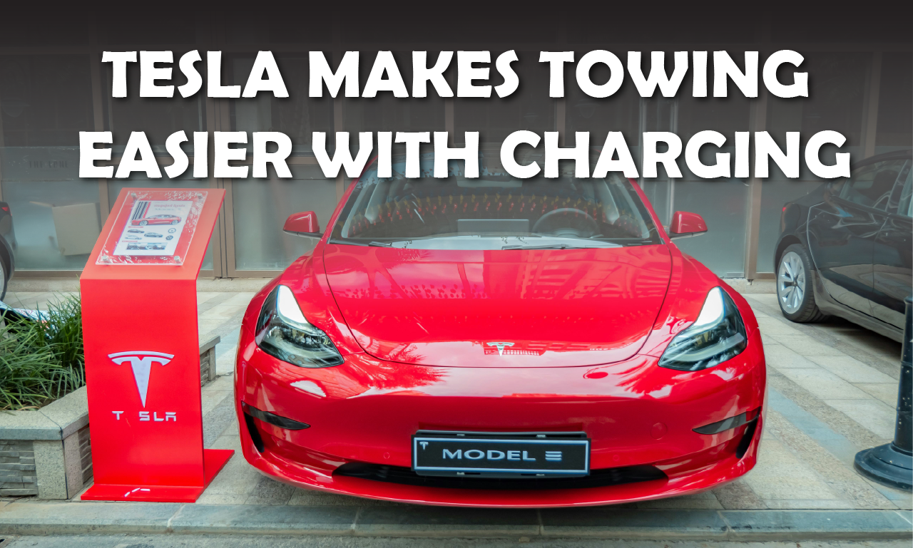 Tesla Makes Towing Easier with Charging