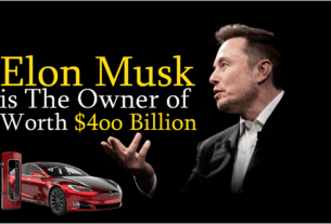 Elon Musk is the Owner of Worth $4oo Billion