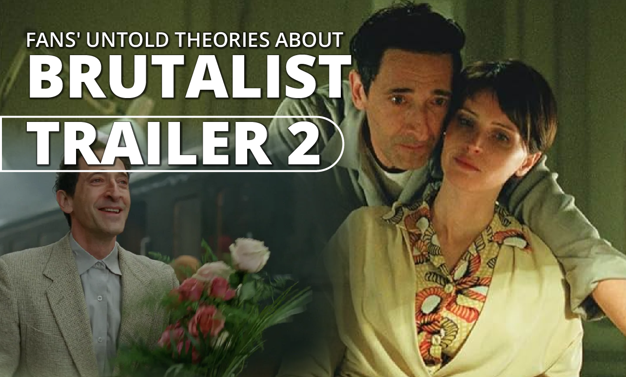 Fans’ Untold Theories About Brutalist Trailer 2 Speculations and Hopes