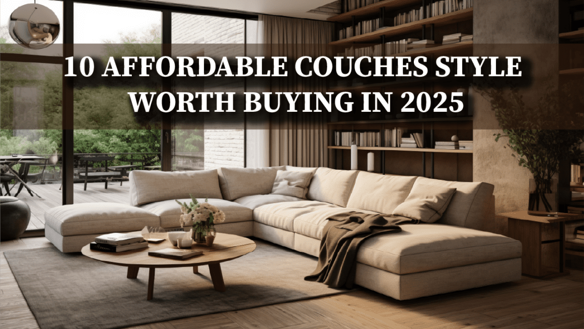 10 affordable couches style worth buying in 2025