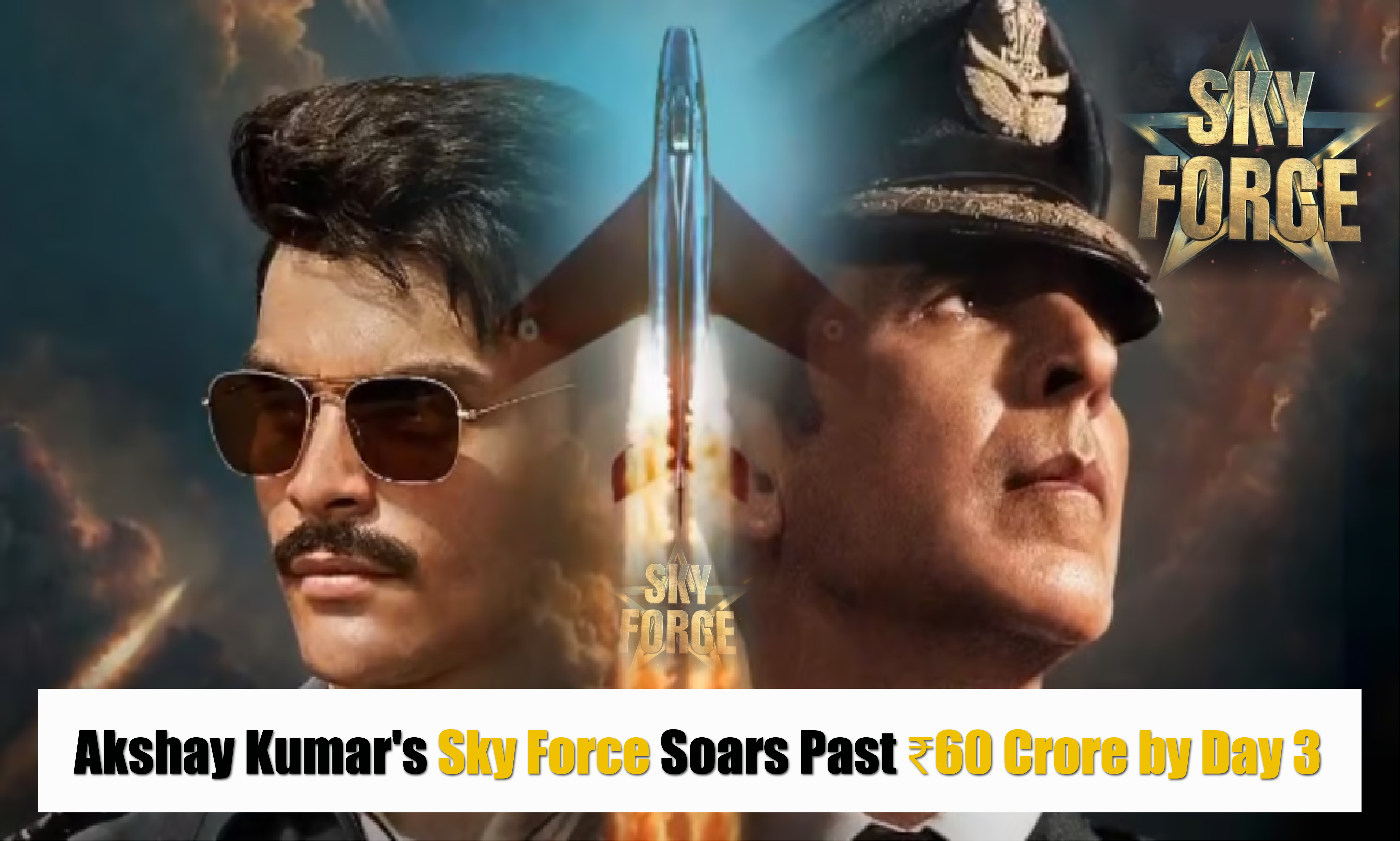 Akshay Kumar's Sky Force Soars Past ₹60 Crore by Day 3