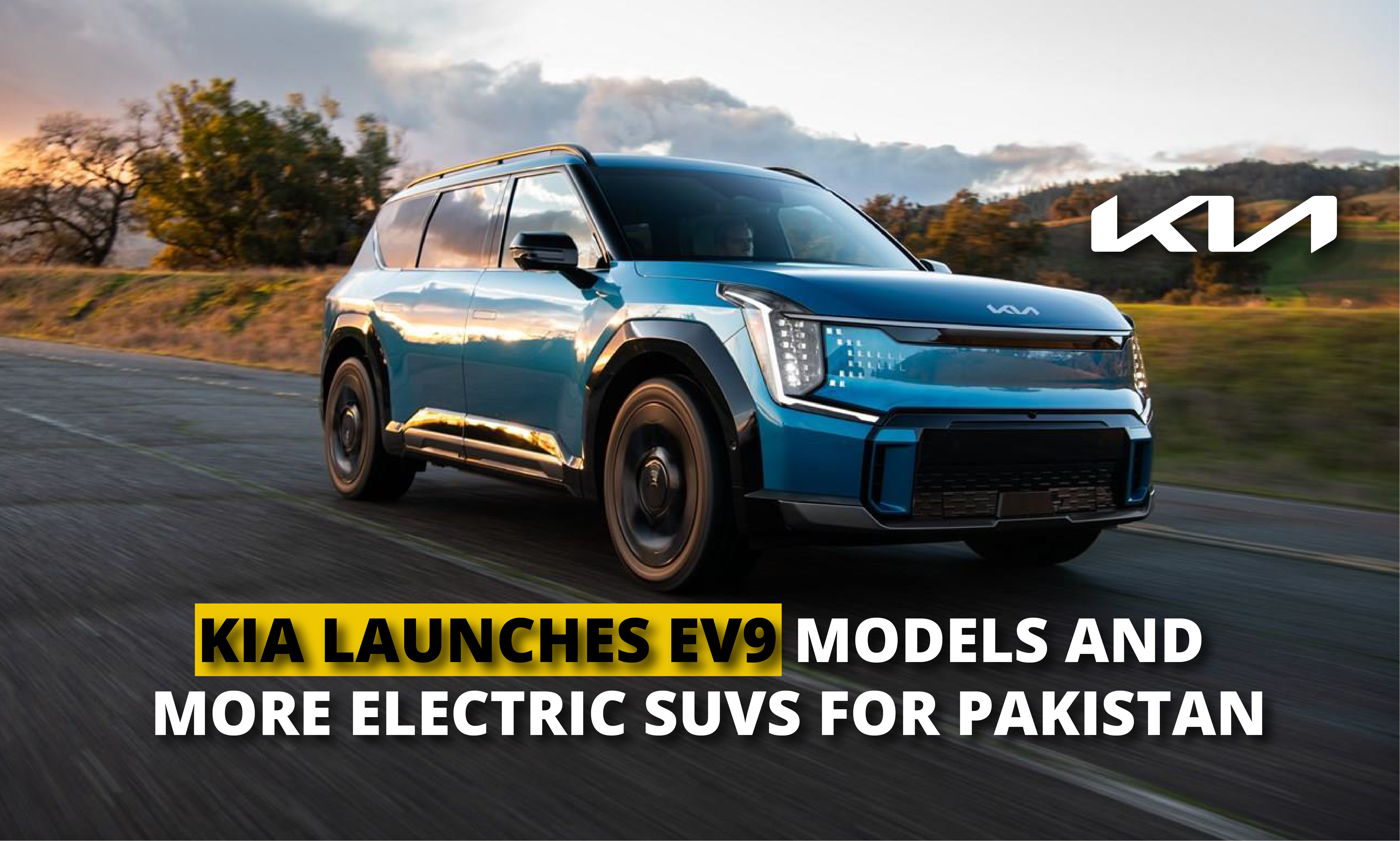 KIA launches EV9 Models and More Electric SUVs for Pakistan