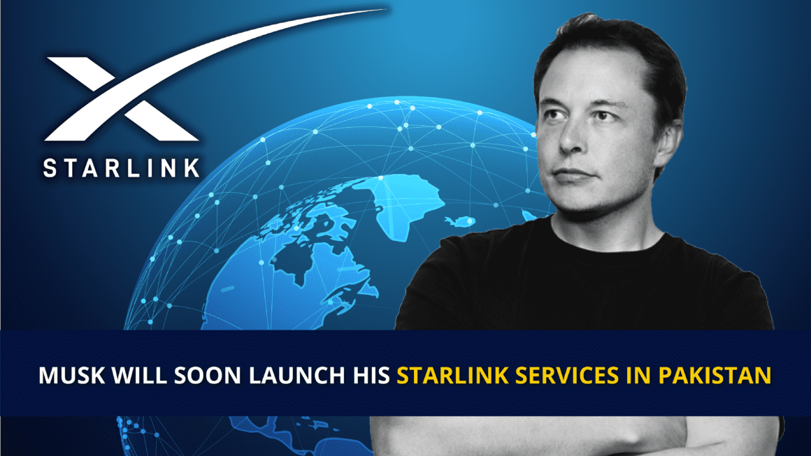 Musk Will Soon Launch His Starlink Services in Pakistan