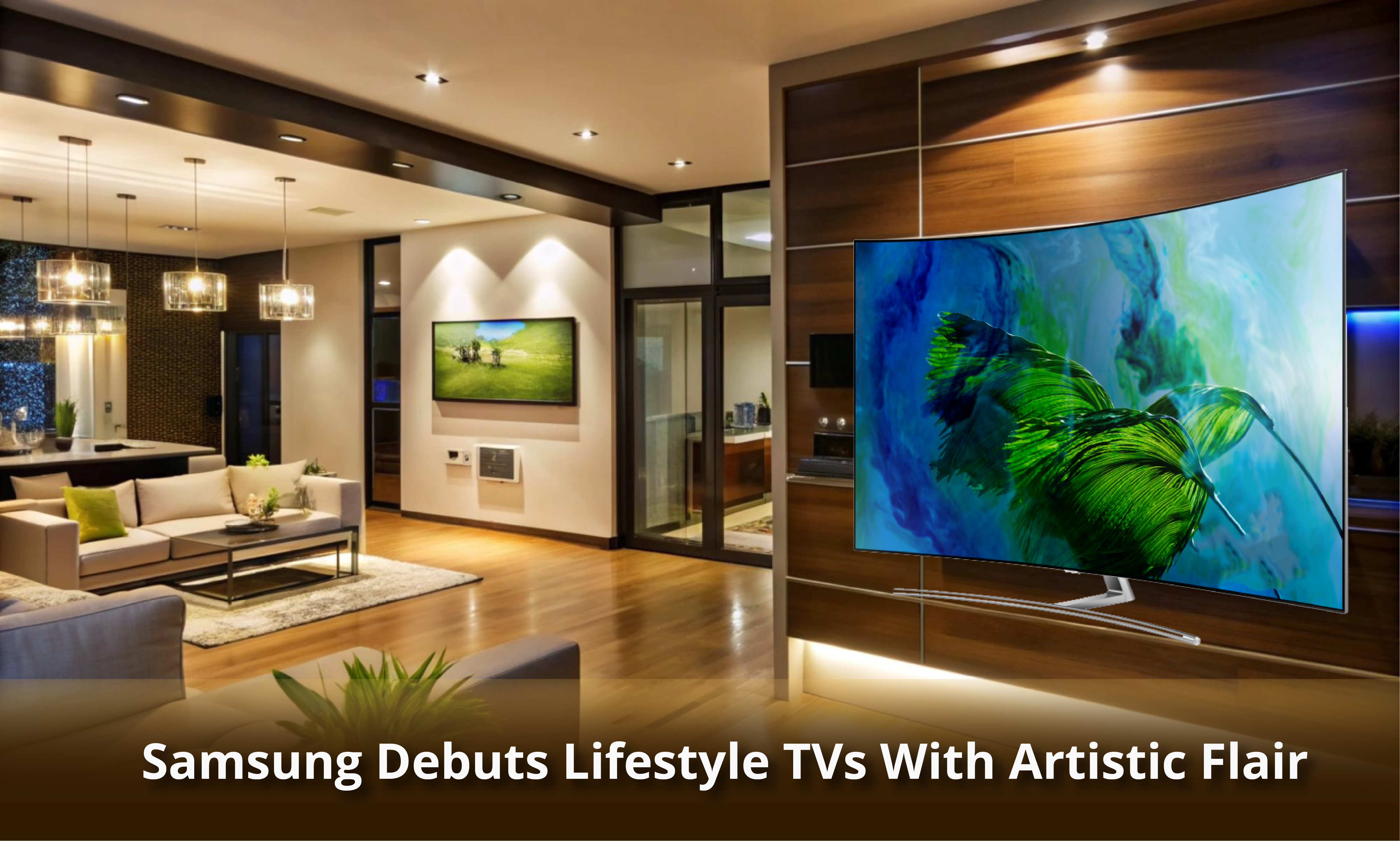 Samsung Debuts Lifestyle TVs With Artistic Flair