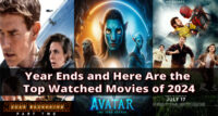 Year Ends and Here Are the Top Watched Movies of 2024