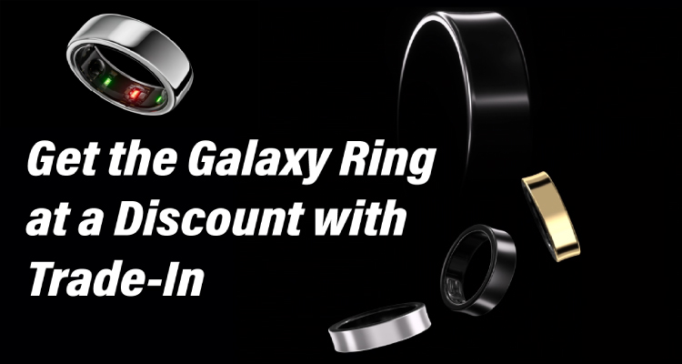 Get the Galaxy Ring at a Discount with Trade-In Deal